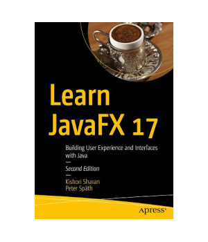 Learn JavaFX 17, 2nd Edition