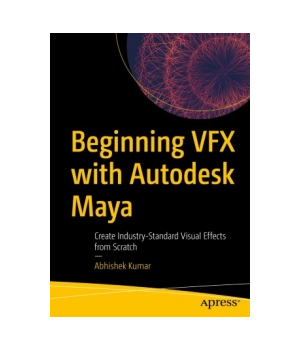 Beginning VFX with Autodesk Maya
