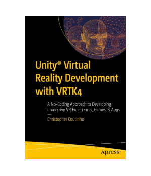 Unity Virtual Reality Development with VRTK4