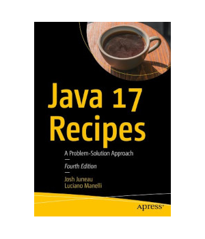 Java 17 Recipes, 4th Edition