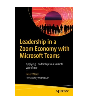 Leadership in a Zoom Economy with Microsoft Teams