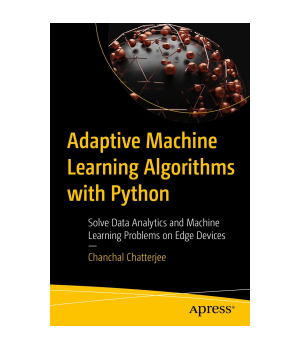 Adaptive Machine Learning Algorithms with Python