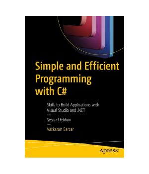 Simple and Efficient Programming with C#, 2nd Edition