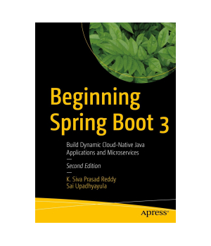 Beginning Spring Boot 3, 2nd Edition