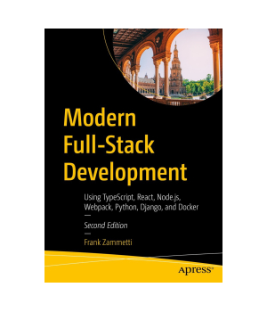 Modern Full-Stack Development, 2nd Edition