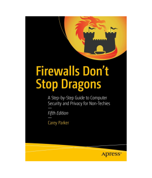 Firewalls Don't Stop Dragons, 5th Edition