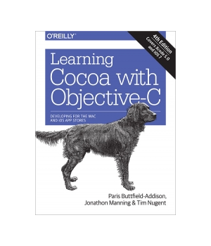 Learning Cocoa with Objective-C, 4th Edition