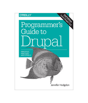 Programmer's Guide to Drupal, 2nd Edition