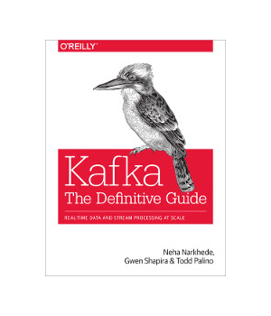 Kafka: The Definitive Guide