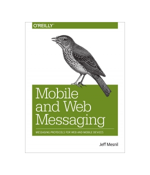 Mobile and Web Messaging