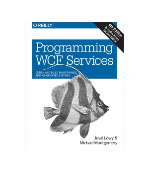 Programming WCF Services, 4th Edition