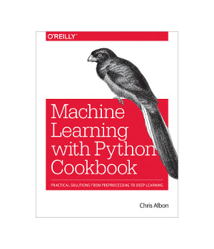 Machine Learning with Python Cookbook