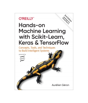 Hands-On Machine Learning with Scikit-Learn, Keras, and TensorFlow, 2nd Edition
