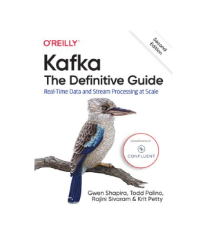 Kafka: The Definitive Guide, 2nd Edition