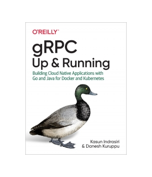 gRPC: Up and Running