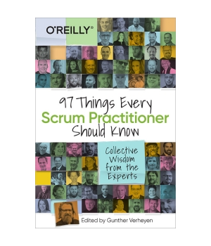 97 Things Every Scrum Practitioner Should Know