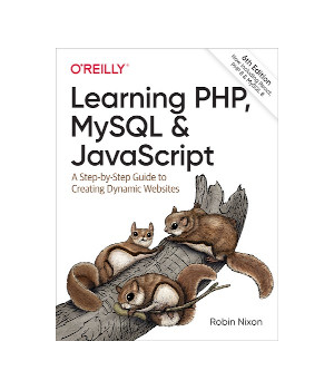 Learning PHP, MySQL & JavaScript, 6th Edition