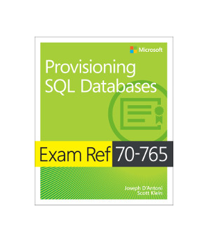 Exam Ref 70-765 Provisioning SQL Databases