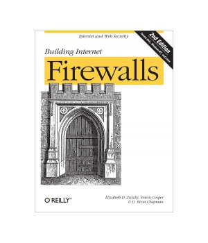 Building Internet Firewalls, 2nd Edition