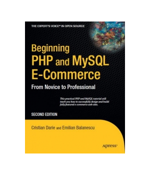 Beginning PHP and MySQL E-Commerce, 2nd Edition