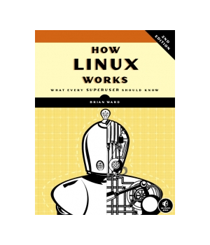 How Linux Works, 2nd Edition