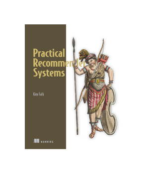 Practical Recommender Systems