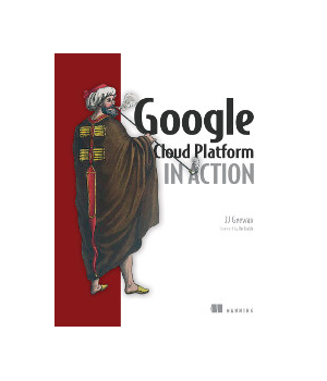 Google Cloud Platform in Action