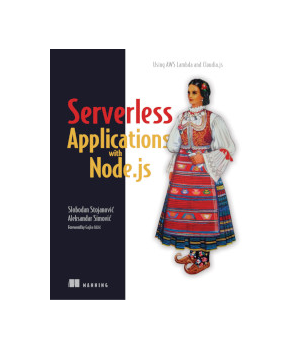 Serverless Applications with Node.js