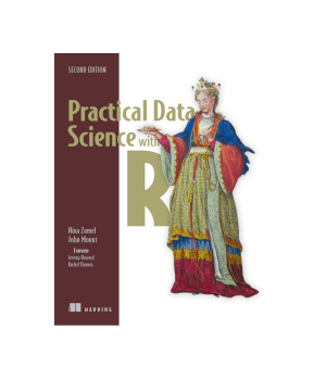 Practical Data Science with R, 2nd Edition