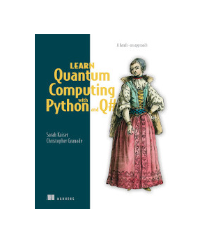 Learn Quantum Computing with Python and Q#