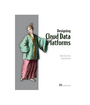 Designing Cloud Data Platforms