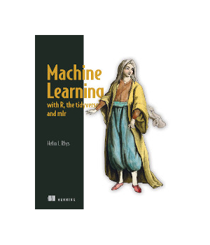 Machine Learning with R, the tidyverse, and mlr