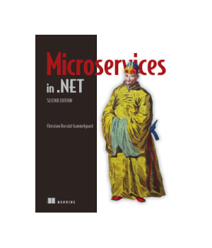 Microservices in .NET, 2nd Edition