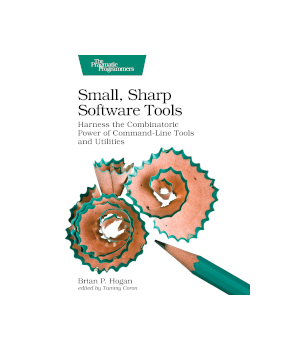 Small, Sharp Software Tools