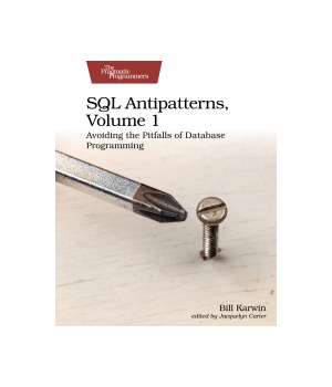 SQL Antipatterns, Volume 1