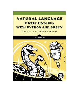 Natural Language Processing with Python and spaCy