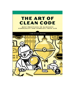 The Art of Clean Code