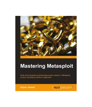 Mastering Metasploit