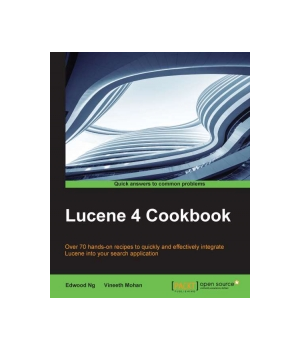 Lucene 4 Cookbook