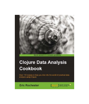 Clojure Data Analysis Cookbook