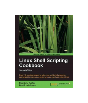 Linux Shell Scripting Cookbook, 2nd Edition