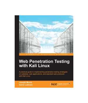 Web Penetration Testing with Kali Linux