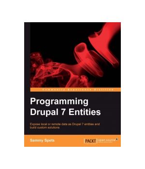 Programming Drupal 7 Entities