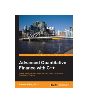 Advanced Quantitative Finance with C++