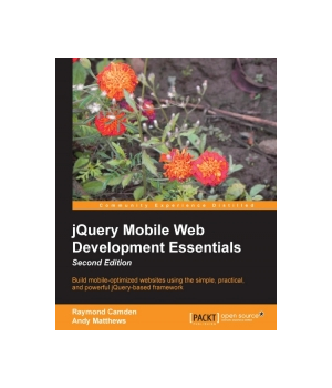 jQuery Mobile Web Development Essentials, 2nd Edition