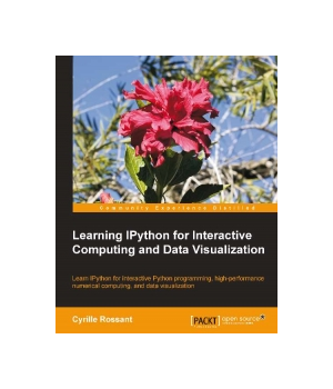 Learning IPython for Interactive Computing and Data Visualization