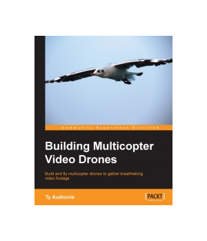 Building Multicopter Video Drones