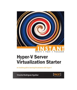 Hyper-V Server Virtualization Starter