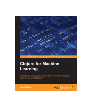 Clojure for Machine Learning