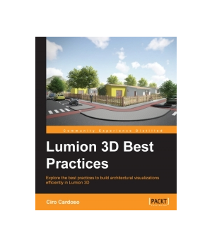 Lumion 3D Best Practices